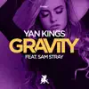 Stream & download Gravity (feat. Sam Stray Wood) - Single