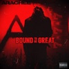 Bound To Be Great - EP