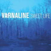 Varnaline - Sweet Life