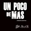 Un Poco de Más (Versión Acústica) - Single album lyrics, reviews, download