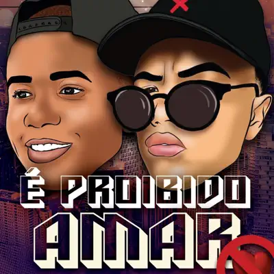 É Proibido Amar - Single - Mc Maiquinho