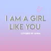 I Am a Girl Like You - Single album lyrics, reviews, download