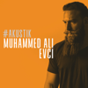 Akustik - Muhammed Ali Evci