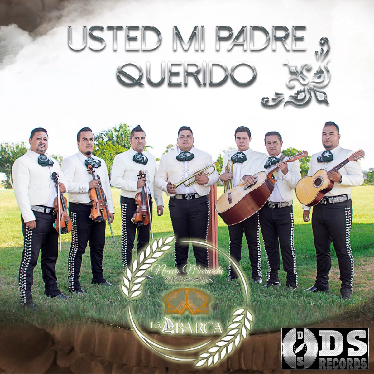 Usted MI Padre Querido - Single de NUEVO MARIACHI LA BARCA en Apple Music