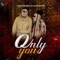 Only You (feat. Rosa Ree) - Christian Bella lyrics