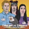 Take Me to Tarzana (Original Music Score) artwork