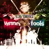 Winners & Fools (Remixed) album lyrics, reviews, download