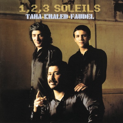1, 2, 3 Soleils (Live à Bercy) - Rachid Taha