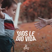 Dios Le Dió Vida artwork