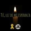 Tú, Luz de mi Esperanza - Single