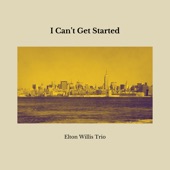 I Can’t Get Started artwork