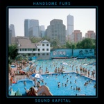 Handsome Furs - When I Get Back