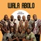 Wala Aboloo - Soul Winners lyrics