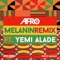 Melanin - Afro B & Yemi Alade lyrics