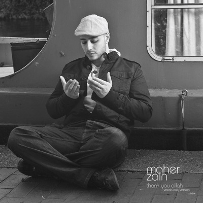 Thank You Allah (Vocals Only - No Music Version) - Maher Zain