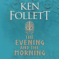 Ken Follett - The Evening and the Morning artwork