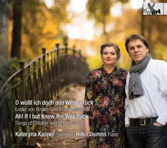 O wüßt ich doch den Weg zurück by Kateryna Kasper & Hilko Dumno album reviews, ratings, credits