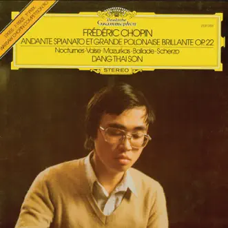 Chopin: Andante spianato et Grande Polonaise brilliante, Op. 22; Nocturnes; Valse; Mazurkas; Ballade; Scherzo by Dang Thai Son album reviews, ratings, credits