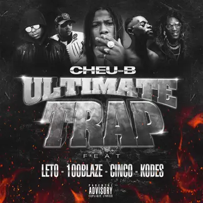 Ultimate Trap (feat. Leto, Kodes, Cinco & 100 Blaze) - Single - Cheu-B