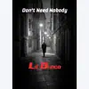 Dont Need Nobody - Single album lyrics, reviews, download