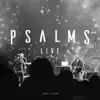 Psalms Live album lyrics, reviews, download