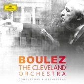 Pierre Boulez and the Cleveland Orchestra artwork