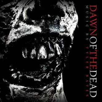 Dawn of the Dead (Original Motion Picture Soundtrack) by Tyler Bates album reviews, ratings, credits