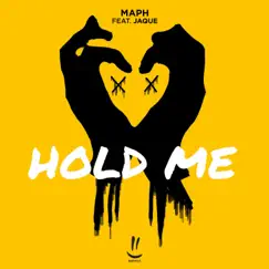 Hold Me (feat. Jaqué) - Single by Maph album reviews, ratings, credits