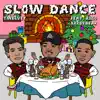 SLOW DANCE (feat. Rico & KRRSYBEAR) - Single album lyrics, reviews, download