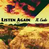 Listen Again - Single album lyrics, reviews, download