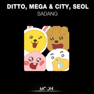 SaDang - Single by Massive Ditto, Megacity House & SEOL album reviews, ratings, credits