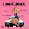 Teenage Cruisers - the Cream of California's Rockabilly Rebellion