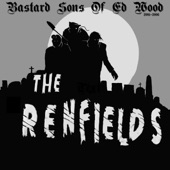 The Renfields - Plan 9 From Outer Space