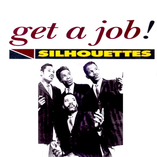 Art for Get A Job by The Silhouettes