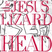 The Jesus Lizard - 7 Vs. 8