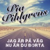 Jag är på väg / Nu är du borta - Single