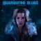 Quarantine Blues artwork