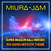Super Dragon Ball Heroes: Big Bang Mission Theme artwork