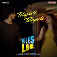 Sid Sriram, Aditi Bhavaraju & RR Dhruvan - Teliyade Teliyade (From 