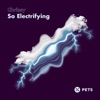 So Electrifying - EP, 2021