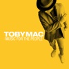 tobyMac - Made To Love