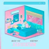 Staycation by Micah Yoo