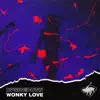 Wonky Love - Single album lyrics, reviews, download