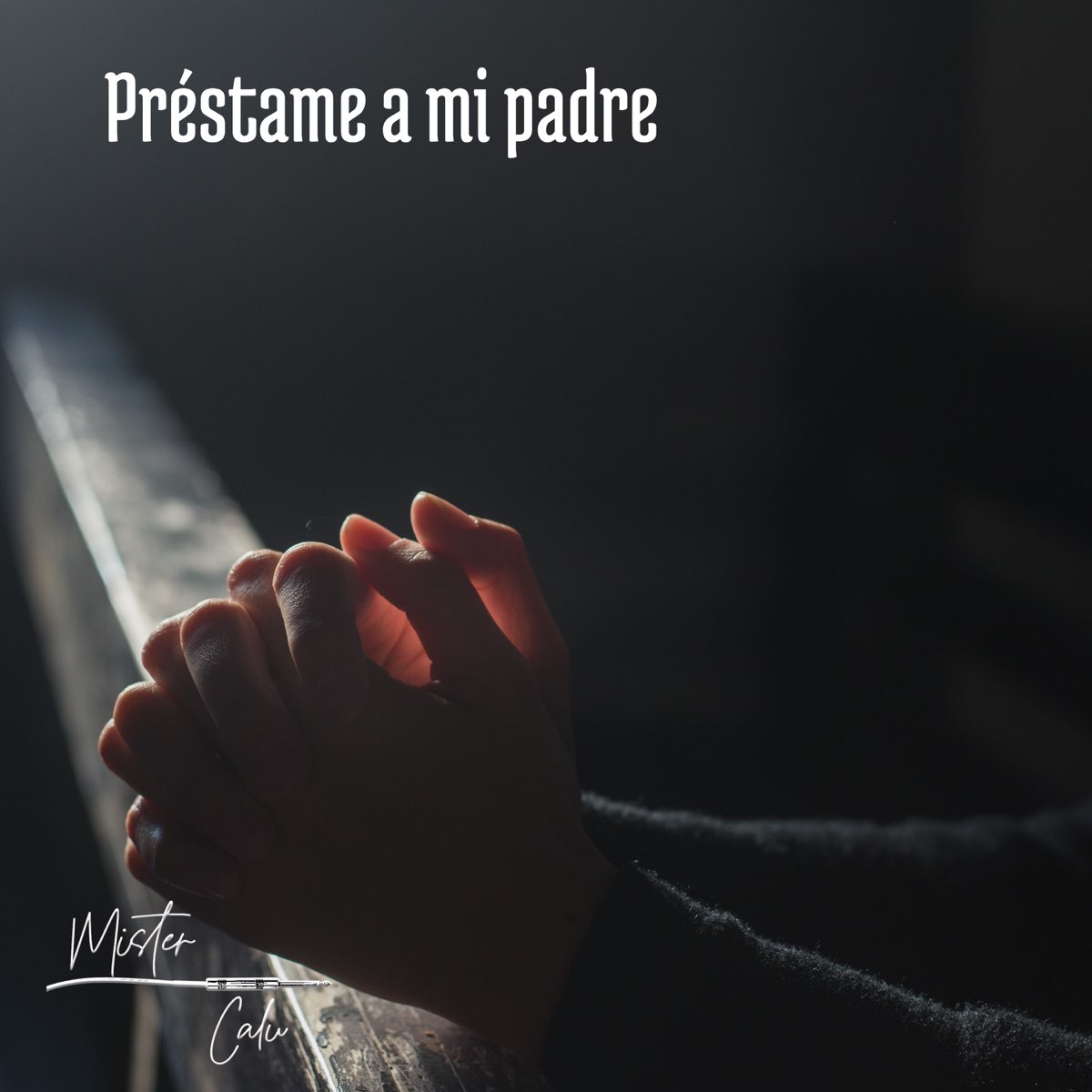 Préstame a mi padre - Single de mister calu en Apple Music