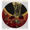 Crown Him with Many Crowns (feat. Zambroa & Tenielle Neda) - Single