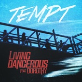 Living Dangerous (feat. Dorothy) artwork