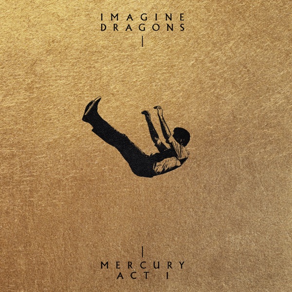 Imagine Dragons  Mercury  Act 1