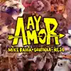 Stream & download Ay Amor - Single