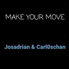 Make Your Move - Single