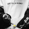 Why You in the Endz? - Single